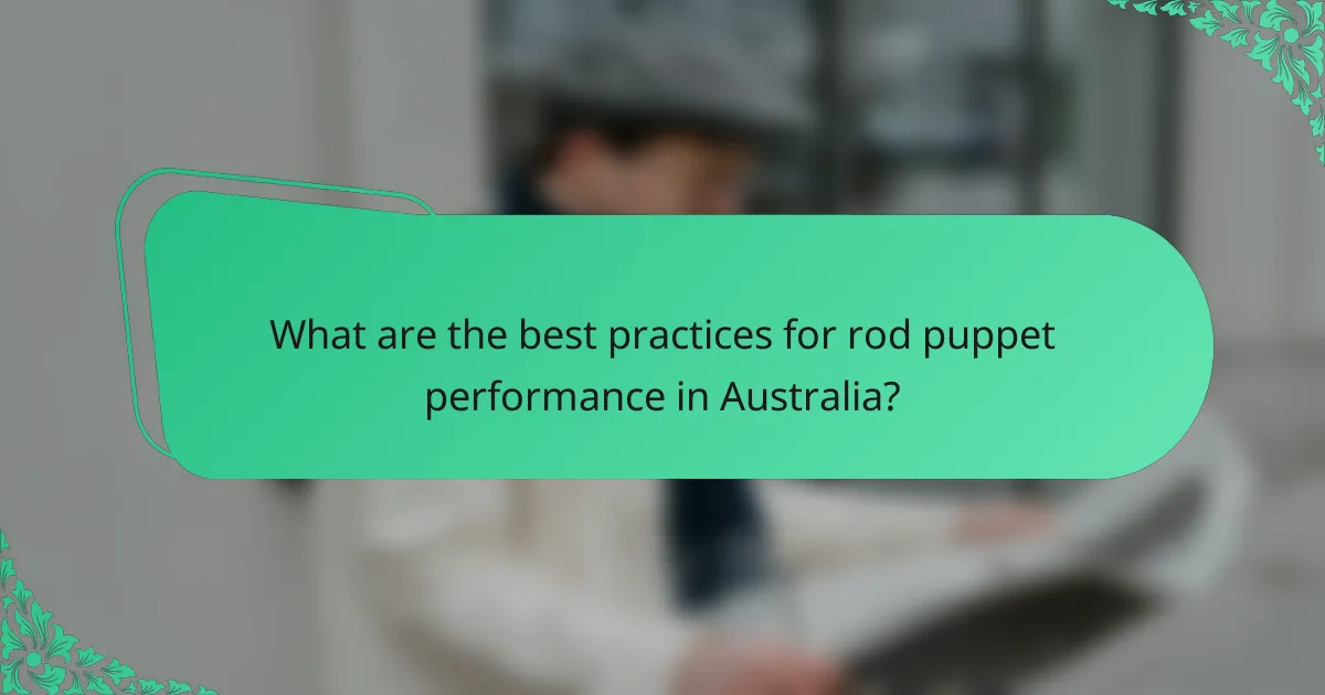 What are the best practices for rod puppet performance in Australia?